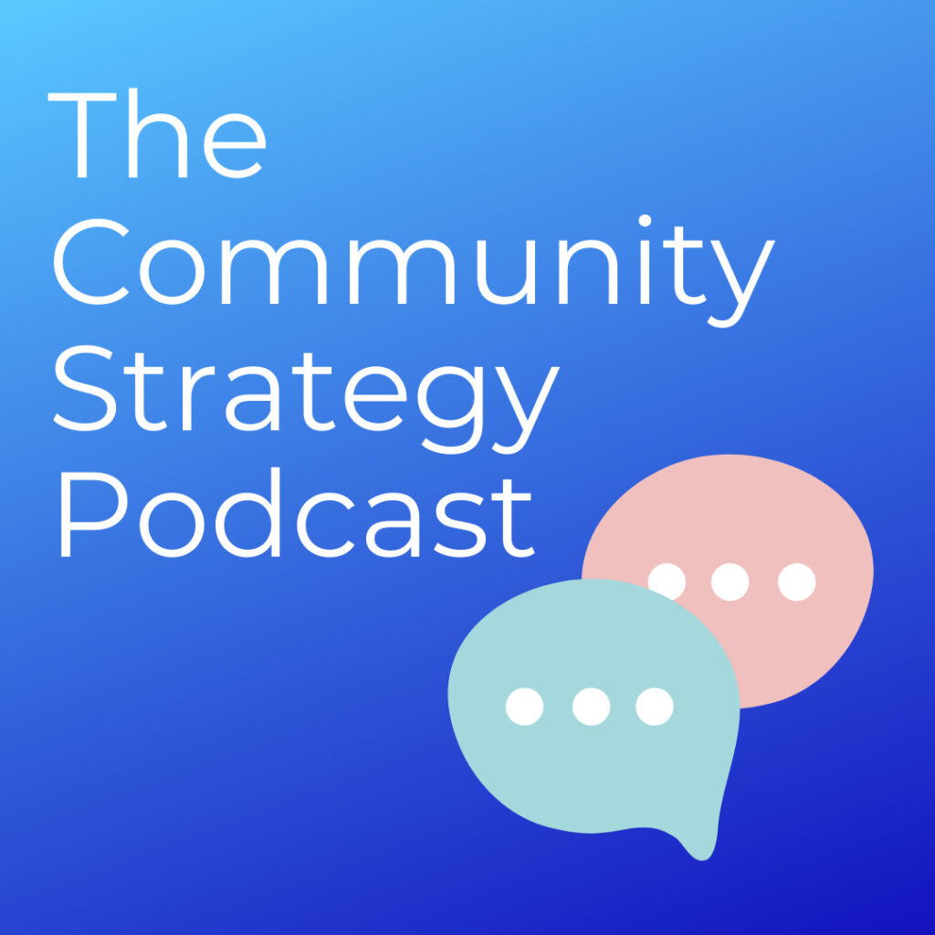 Community Strategy Podcast