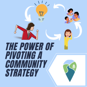 The Power of Pivoting a Community Strategy 1 copy