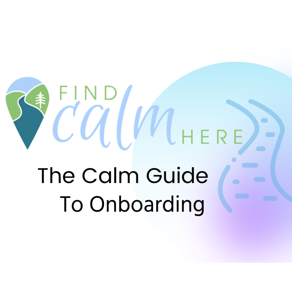 Calm Guide to Onboarding