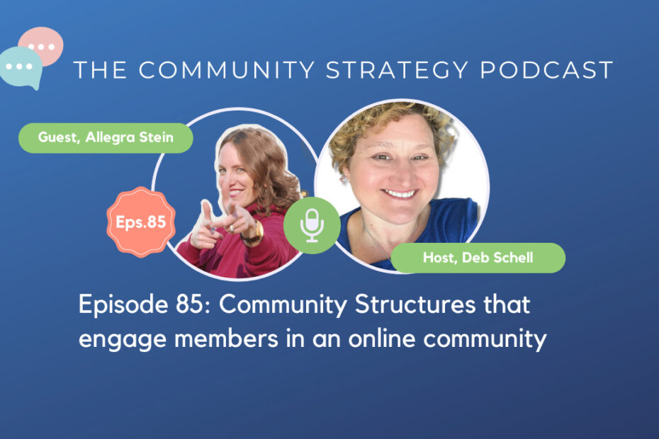 85 Community Structures that engage members in an online community